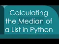 Calculating the Median of a List in Python