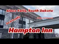 Sioux Falls South Dakota Hampton Inn I Highly Recommend
