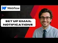 Webflow tutorial how to set up email notifications for form submissions full guide