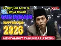 Lagu 📡 PENGAJIAN GUS IQDAM MENYAMBUT TAHUN BARU 2026 MALAM INI