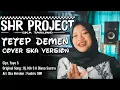 Download Lagu SHR Project - Tetep Demen (cover SKA Version)