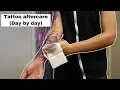 Tattoo aftercare day by day