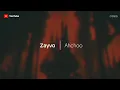 Download Lagu Music | Zayvo - Ahchoo