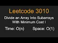 Divide an Array Into Subarrays With Minimum Cost I - Leetcode 3010