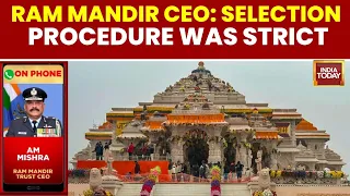 Retd Air Marshal Jeetendra Mishra Talks To India Today After Appointed As Ram Mandir's First CEO
