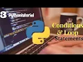 Python Tutorial in Tamil Conditional and Loop Statements