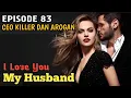 Download Lagu Bab 83. I Love you My Husband