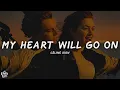 Download Lagu Céline Dion - My Heart Will Go On (Lyrics)