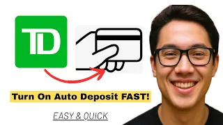 How To Enable Auto Deposit TD Bank Fast Easy