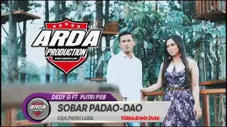 Download Sobar Padao Dao / Dedy Gunawan Feat Putri Pasaribu / Cipt. Parlin Lubis / Video. Erwin Duta MP3