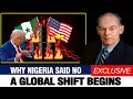 Nigeria Strikes Back — The Shocking Shift That Could Redefine Global Power | John Mearsheimer