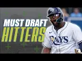 5 Hitters YOU NEED for 2026 Fantasy Baseball
