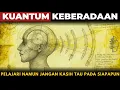 Lagu Hukum Kuantum keberadaan: Begitu anda memahami ini, realitas berubah