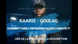 kaaris goulag instrumentale comment faire la prod en 5 minutes 