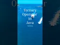 Ternary Operator in Java