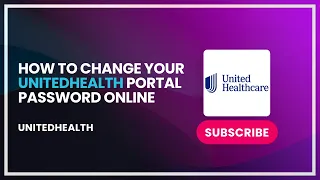 How to Change Your UnitedHealth Portal Password Online