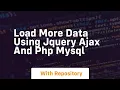 Load more data using jquery ajax and php mysql