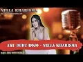 Download Lagu AKU DUDU ROJO - NELLA KHARISMA Karaoke tanpa vokal karaoke Nella Kharisma