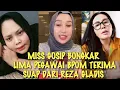 Download Lagu MENGEJUTKAN√√ MISS GOSIP UNGKAP LIMA PAGAWAI BPOM TELAH DISUAP OLEH REZA GLADIS 