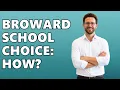 How Do I Apply for School Choice in Broward County