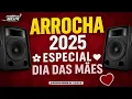 Download Lagu ARROCHA 2025 - AS MELHORES DO ARROCHA, SOFRÊNCIA \u0026 SERESTA (SUPER DJ RONALDO)