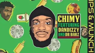 chimy trips u0026 munchies feat dandizzy u0026 dr barz audio 