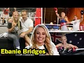 Ebanie Bridges 10 Things You Didn t Know About Ebanie Bridges