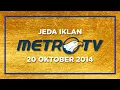 Jeda Iklan Metro TV (20 Oktober 2014)