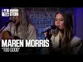 Download Lagu Maren Morris “Too Good” Live on the Stern Show