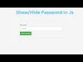 Show Password functionalities using Javascript