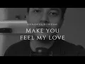 Download Lagu Make You Feel My Love - Adele (Barsena Cover)