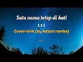 Download Lagu Satu nama tetap di hati~EYE~Cover+lirik(by Adlani rambe)