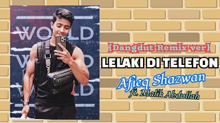 Download Afieq Shazwan ft. Malik Abdullah - Lelaki Di Telefon [Dangdut Remix Ver.] (Lyrics video) MP3