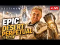 First EPIC Desert P Raid Streaming until I can Quit my Job Day 74 s