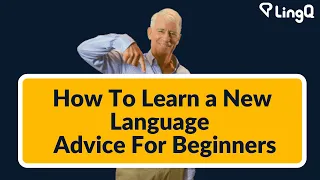 How To Learn a New Language - Advice For Beginners