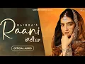 Raani EP | Naiqra | Jukebox | Latest Punjabi Album 2024 | Backyard Studios