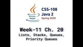 Week 11 Lecture Chapter 20 Lists Stacks Queues and Priority Queues