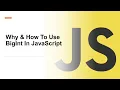 Why How To Use BigInt In JavaScript BigInt DataType