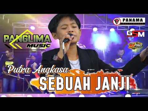 Download MP3 SEBUAH JANJI - PUTRA ANGKASA OM.PANGLIMA