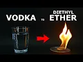 Turning Vodka into Diethyl Ether