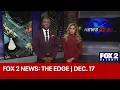 FOX 2 News The Edge DEC 17