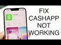 How To FIX CashApp Not Working 2023