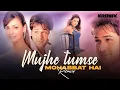 Download Lagu Mujhe Tumse Mohabbat Hai (Remix) | Kronix | Progressive Mix | Emraan Hashmi Songs