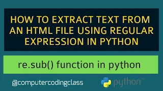 How To Extract Text From HTML File Using Python Python Regular Expression Example Python Regex