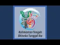 Download Lagu Kalimantan Tengah Bhineka Tunggal Ika (feat. Zola Rifano)