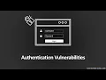 Authentication Vulnerabilities Complete Guide
