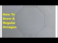 How to Draw a Regular OCTAGON when Given the Length of the Side How to draw an 8-Sided Polygon