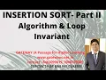 INSERTION SORT ALGORITHM AND LOOP INVARIANTS LOOP INVARIANT IN INSERTION SORT