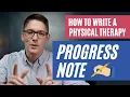 How to Write a Physical Therapy Progress Note