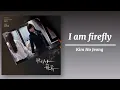 김호정(Kim Ho Jeong) - 나는 반딧불 (I am firefly) (완벽한 가족 OST) Perfect Family OST Part.2